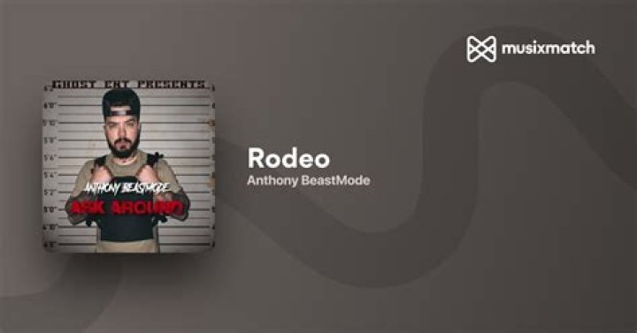 Anthony beastmode rodeo lyrics