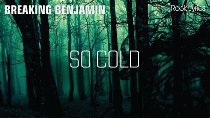 Breaking Benjamin – So Cold Lyrics