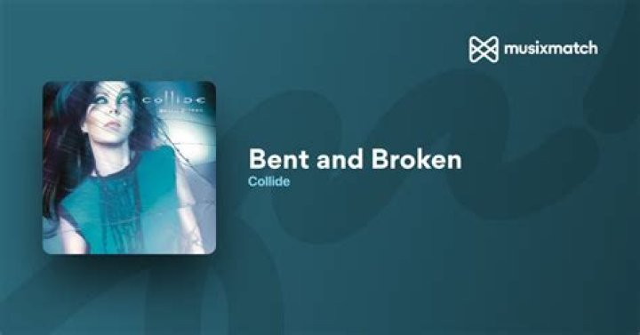 Broken and bent lyrics