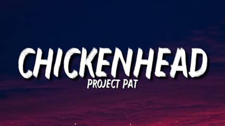 Chickenhead lyrics