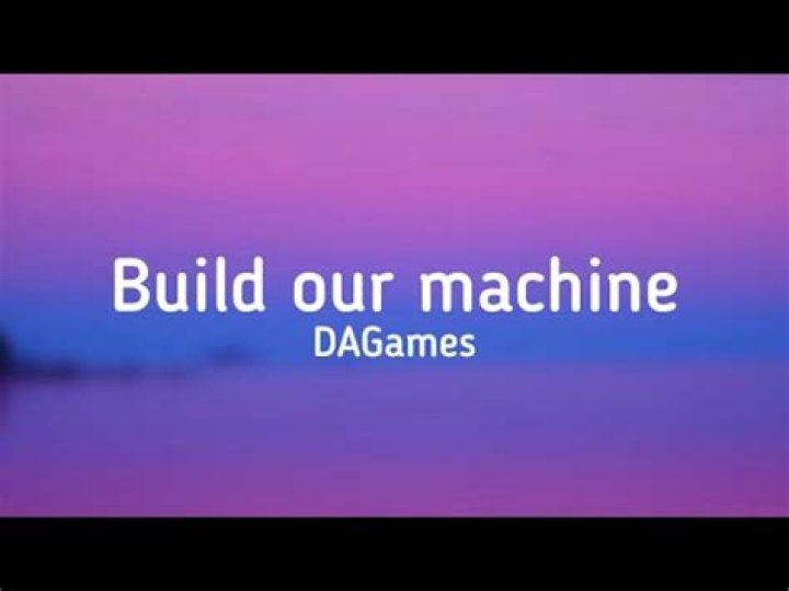 DAGames – Build Our Machine Lyrics