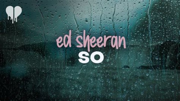 Ed Sheeran So Lyrics