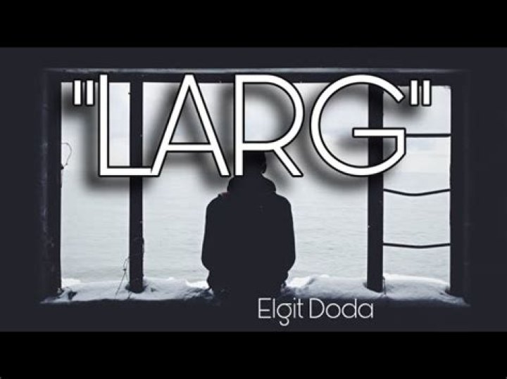 Elgit doda larg lyrics