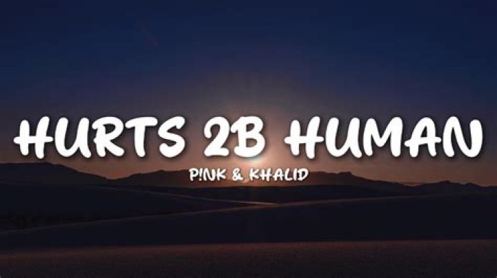 Hurts 2b human lyrics