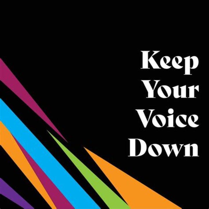 Keep your voice down lyrics
