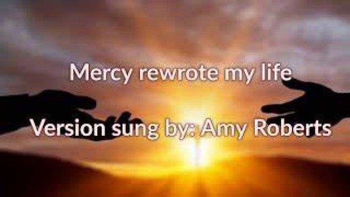 Mercy rewrote my life lyrics lyrics