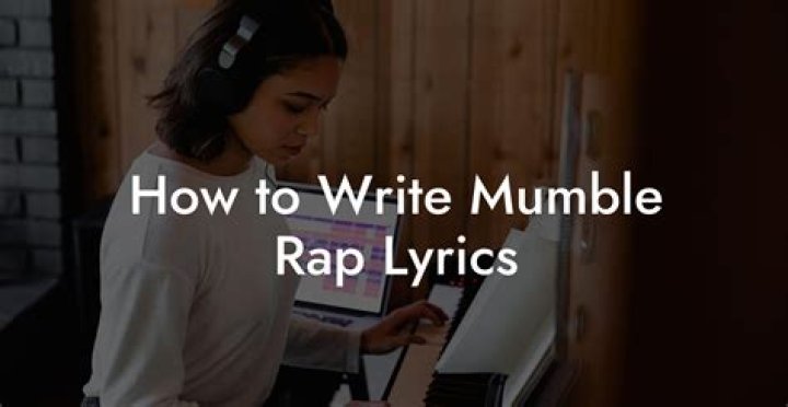 Mumble rap lyrics