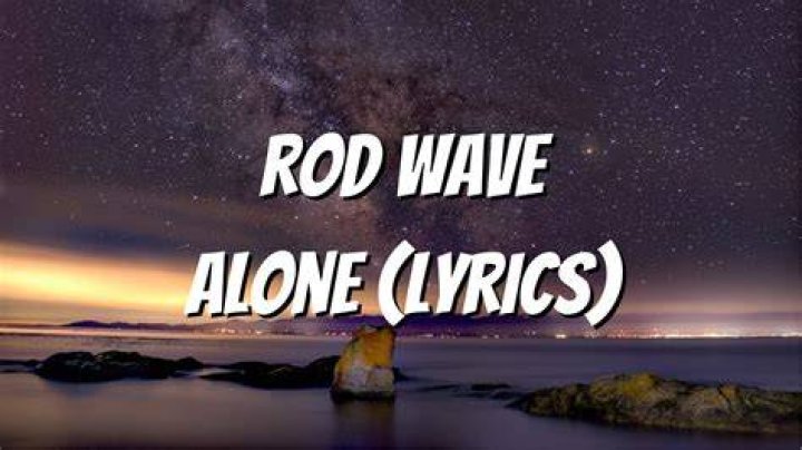 Rod wave alone clean lyrics