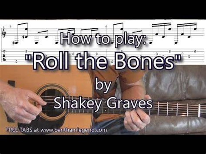 ROLL THE BONES TAB by Shakey Graves