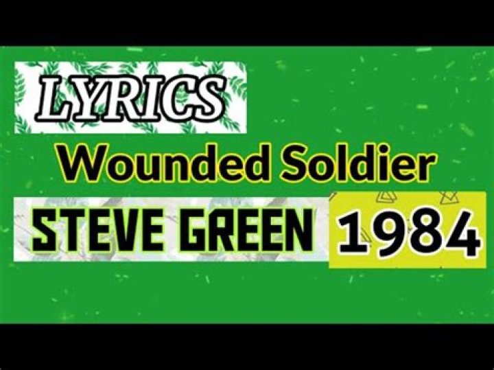 Wounded soldier lyrics